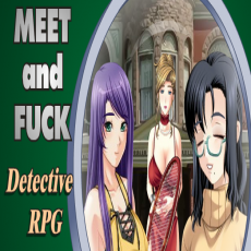 Meet and Fuck Detective RPG